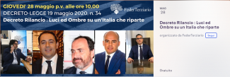 Decreto Rilancio : Luci ed Ombre su un Italia che riparte - WEBINAR (Giovedì 28 maggio 2020, ore 10.00)